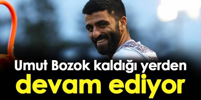 Trabzonspor'da Umut Bozok kaldığı yerden devam ediyor