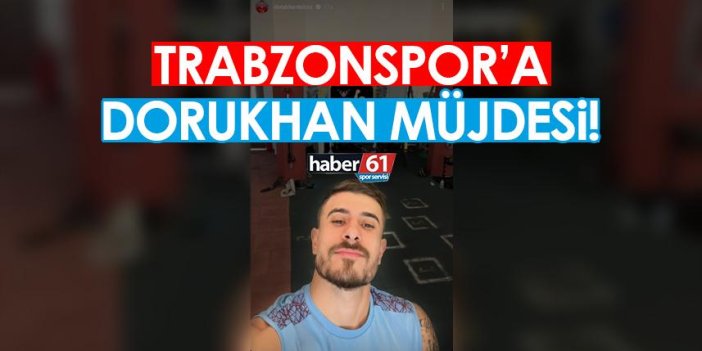 Trabzonspor’a Dorukhan müjdesi!