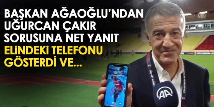 Trabzonspor Başkanı Ahmet Ağaoğlu’ndan Uğurcan sorusuna telefonlu cevap