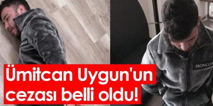 Ümitcan Uygun'un cezası belli oldu!