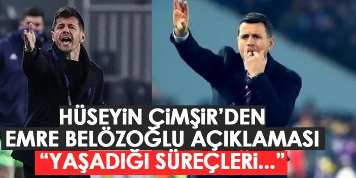 Eski Trabzonsporlu Hüseyin Çimşir'den Emre Belözoğlu açıklaması: Yaşadığı süreçleri...