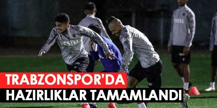 Trabzonspor'da Kasımpaşa maçı hazırlıkları tamamlandı