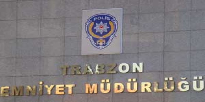 Trabzon Emniyetinden uyarı!