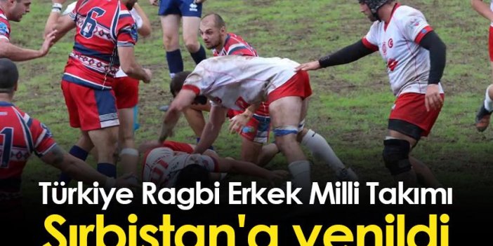Türkiye Ragbi Erkek Milli Takımı, Sırbistan'a yenildi