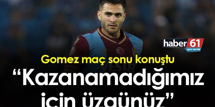 Maxi Gomez: “Kazanamadığımız için üzgünüz”