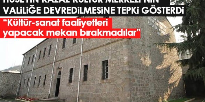 CHP Trabzon Milletvekili Ahmet Kaya “Trabzon'da kültür-sanat faaliyetleri yapacak mekan bırakmadılar”