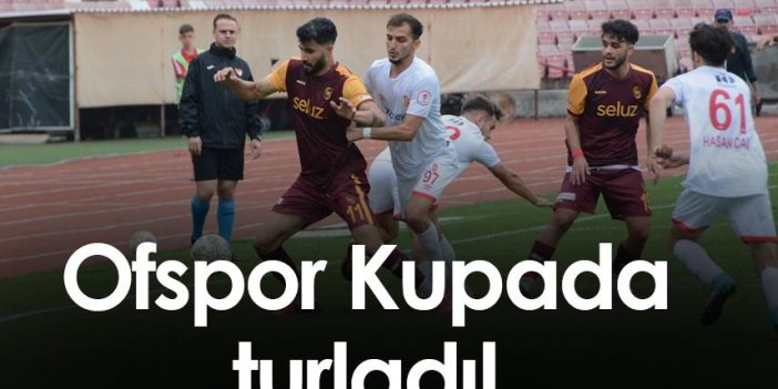 Trabzon ekibi Ofspor Türkiye Kupasında turladı