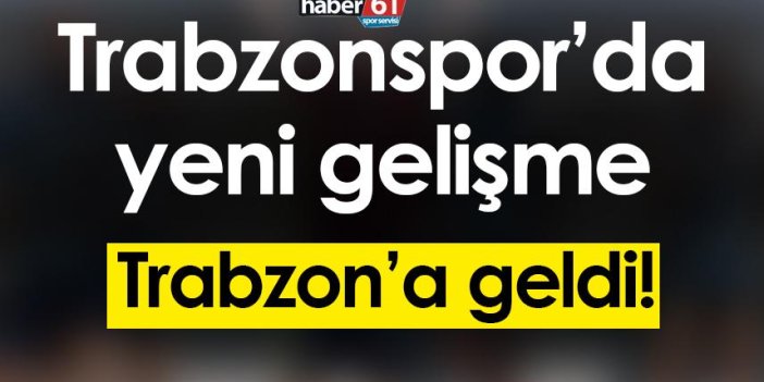 Trabzonspor’da taç antrenörü Trabzon’a geldi