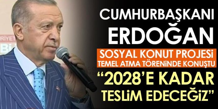 Cumhurbaşkanı Erdoğan, "İlk Evim İlk İşyerim Projesi" temel atma töreninde açıklamalarda bulundu