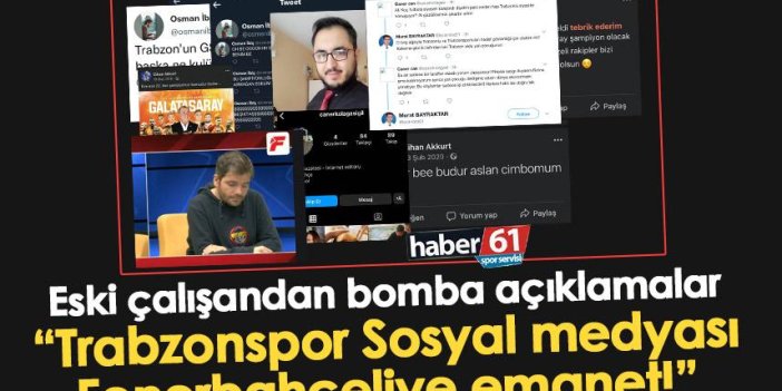 Eski çalışandan bomba sözler “Trabzonspor Sosyal medyası Fenerbahçeliye emanet!”