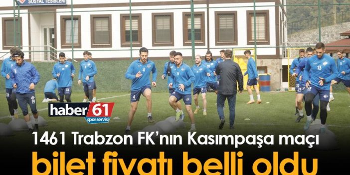 1461 Trabzon FK’nın Kasımpaşa maçı bilet fiyatı belli oldu