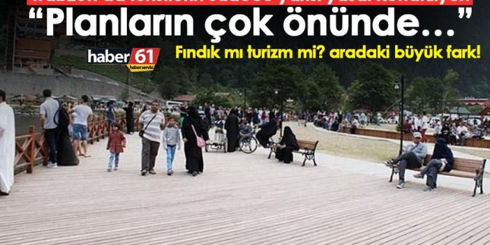 Trabzon’da turistlerin sadece yarısı yasal konaklıyor! “Planların çok önünde…”