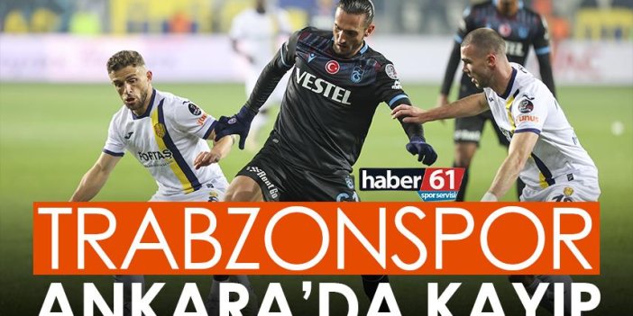 Trabzonspor Ankara’da kayıp! Dünya Kupası arasına moralsiz giriş