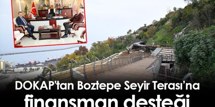 DOKAP'tan Boztepe Seyir Terası'na finansman desteği