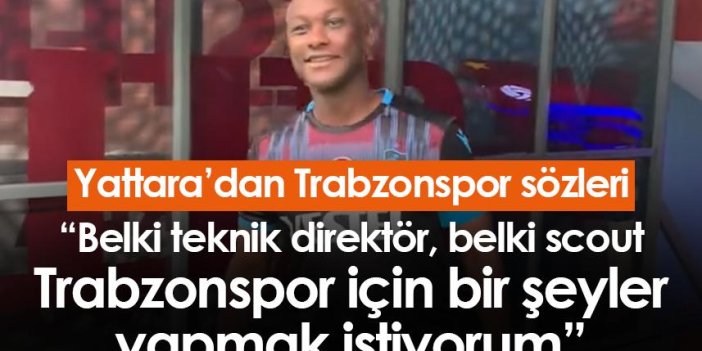 Yattara: “Lisansımı aldım, Trabzonspor için bir şeyler yapmak istiyorum”