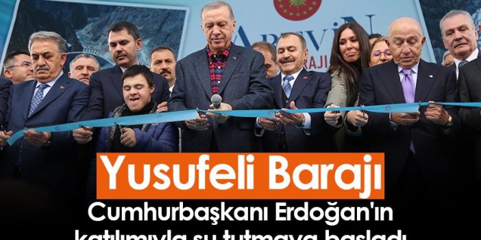 Yusufeli Barajı, Cumhurbaşkanı Erdoğan'ın katılımıyla su tutmaya başladı