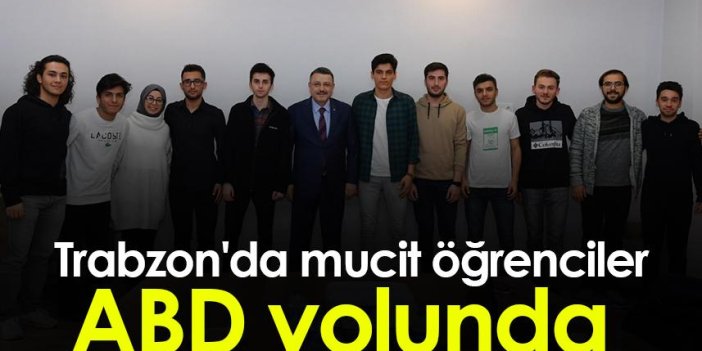 Trabzon'da mucit öğrenciler ABD yolunda