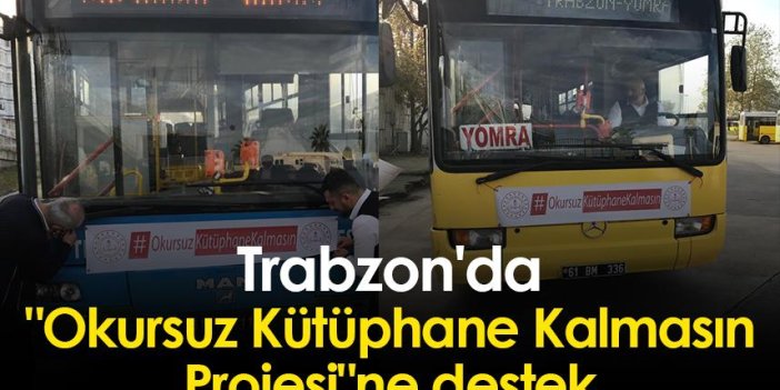 Trabzon'da "Okursuz Kütüphane Kalmasın Projesi"ne destek