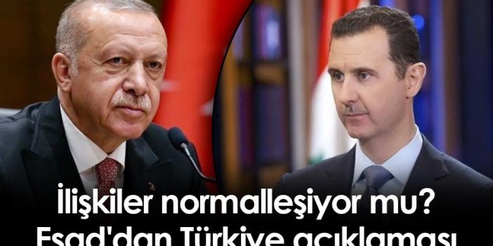 İlişkiler normalleşiyor mu? Esad'dan Türkiye açıklaması