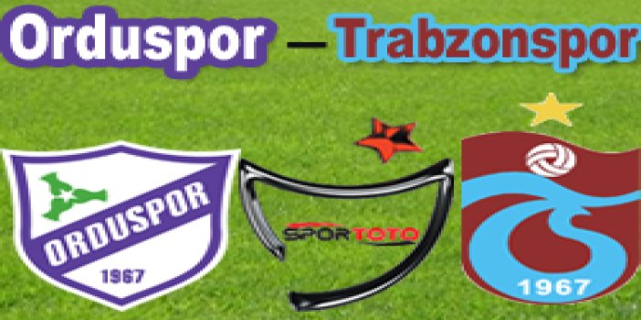 Orduspor - Trabzonspor