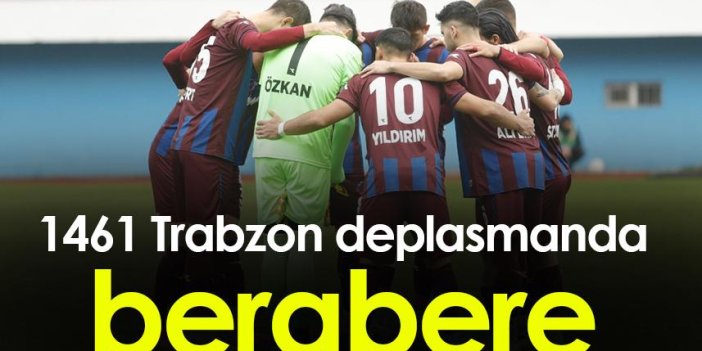 1461 Trabzon Deplasmanda Berabere
