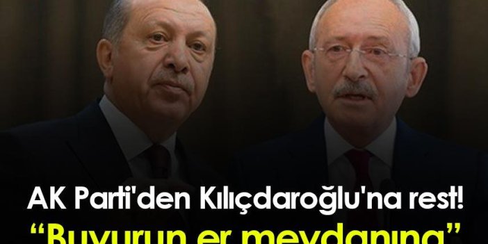 AK Parti'den Kılıçdaroğlu'na rest! Buyurun er meydanına