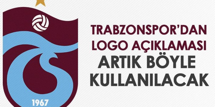 Trabzonspor’dan logo açıklaması! Artık böyle kullanılacak