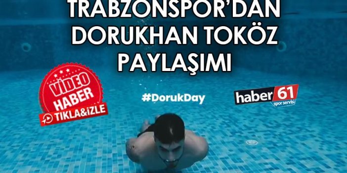Trabzonspor’dan Dorukhan Toköz paylaşımı!