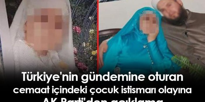 Türkiye'nin gündemine oturan cemaat içindeki çocuk istismarı olayına AK Parti'den açıklama