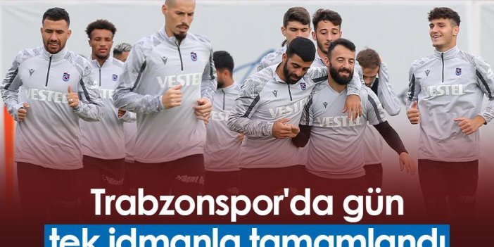 Trabzonspor'da gün tek idmanla tamamlandı