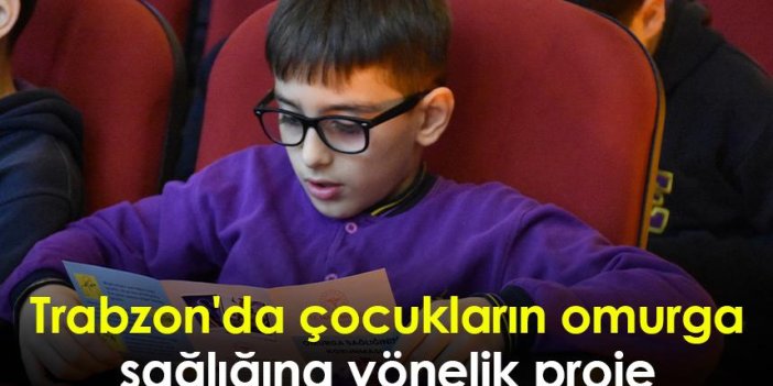 Trabzon'da çocukların omurga sağlığına yönelik proje
