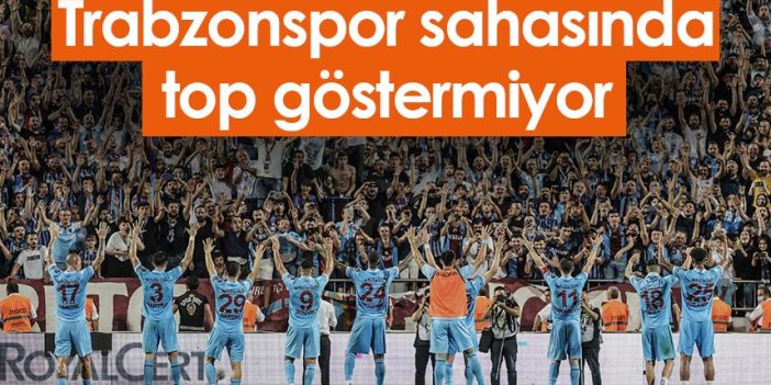 Trabzonspor sahasında top göstermiyor