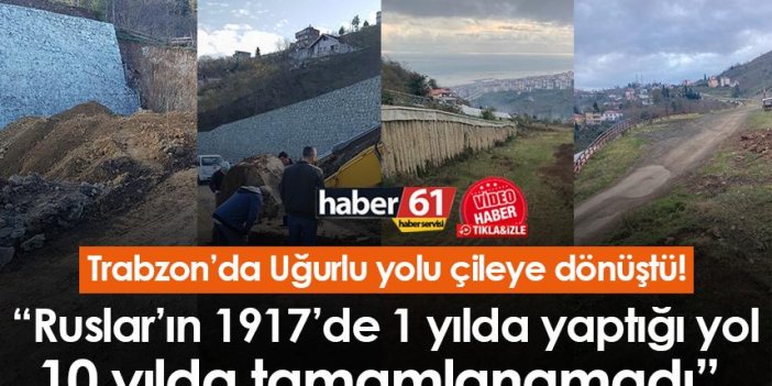 Trabzon’da Uğurlu yolu çileye dönüştü!