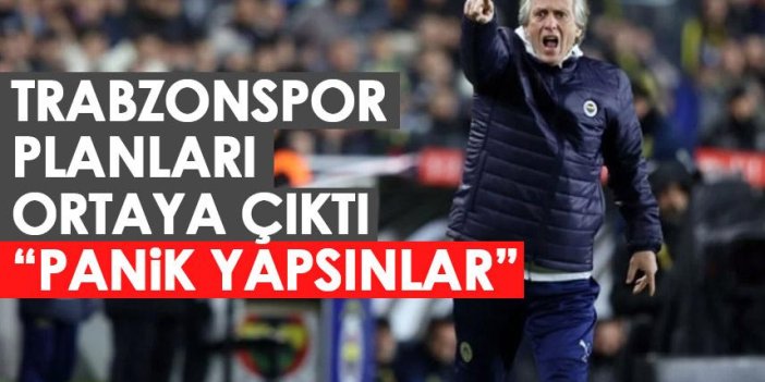Fenerbahçe’nin Trabzonspor planı: Panik yapsınlar