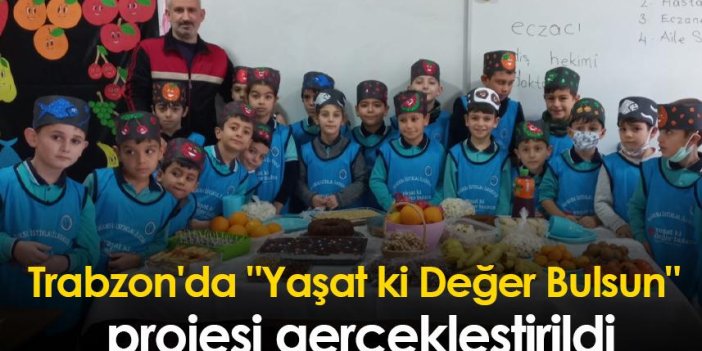 Trabzon'da "Yaşat ki Değer Bulsun" projesi gerçekleştirildi
