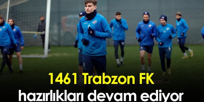 1461 Trabzon FK hazırlıkları devam ediyor