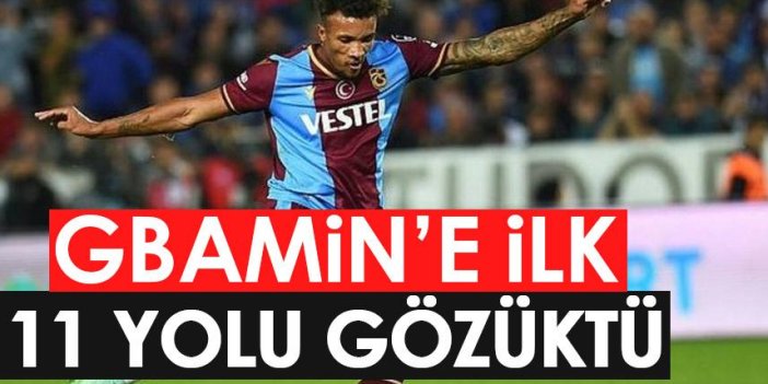 Trabzonspor'da Gbamin'e ilk 11 yolu gözüktü