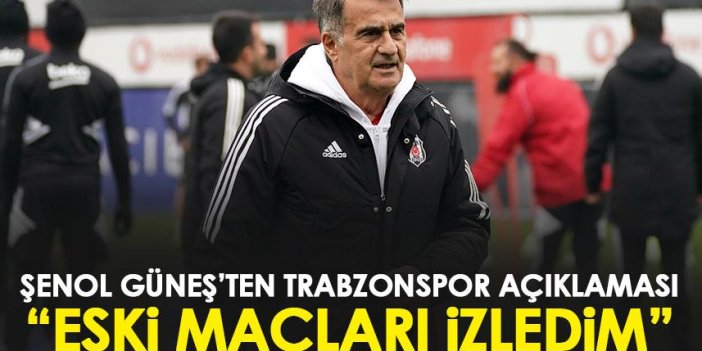 Şenol Güneş'ten Trabzonspor ve Hakem açıklaması: Kuralları bilmiyor gibiler
