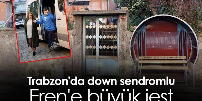 Trabzon'da down sendromlu Eren'e büyük jest