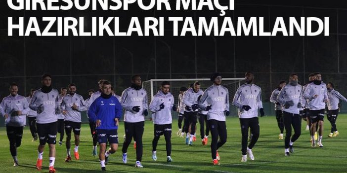 Trabzonspor'da Giresunspor maçı hazırlıkları tamam