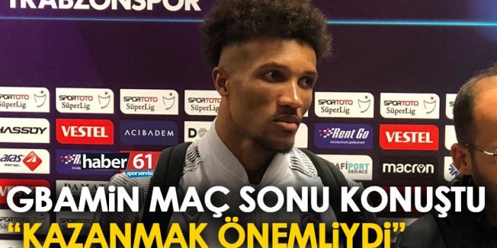 Trabzonspor’un yıldızı Gbamin: Galibiyet almamız önemliydi