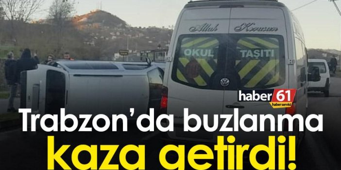 Trabzon’da buzlanma kaza getirdi! Yan yattı