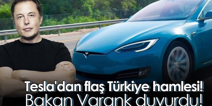 Tesla'dan flaş Türkiye hamlesi! Bakan Varank duyurdu!