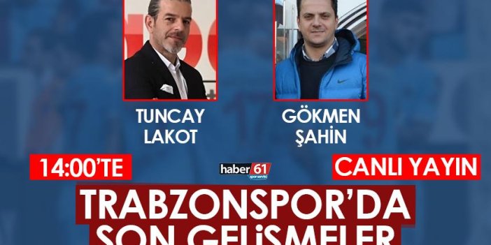 Trabzonspor’da son gelişmeler – Canlı Yayın