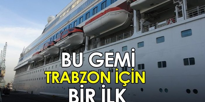Trabzon Limanı tarihinde ilk kez kış mevsiminde Kurvaziyer gemiyi ağırlıyor