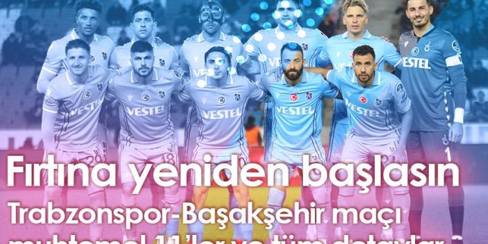 Trabzonspor – Başakşehir maçı saat kaçta hangi kanalda?