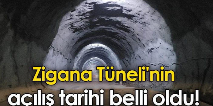 Zigana Tüneli'nin açılış tarihi belli oldu!