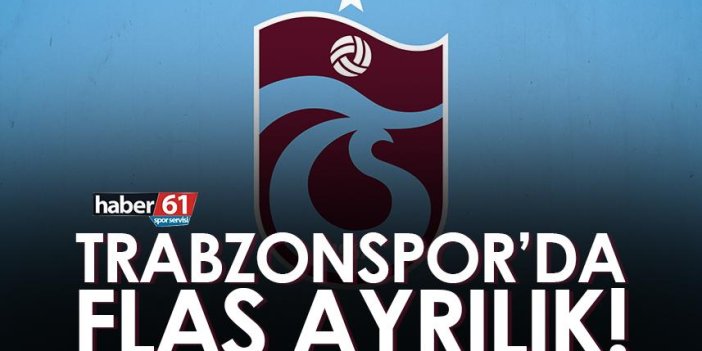 Trabzonspor'da flaş ayrılık! Kulüpten açıklama