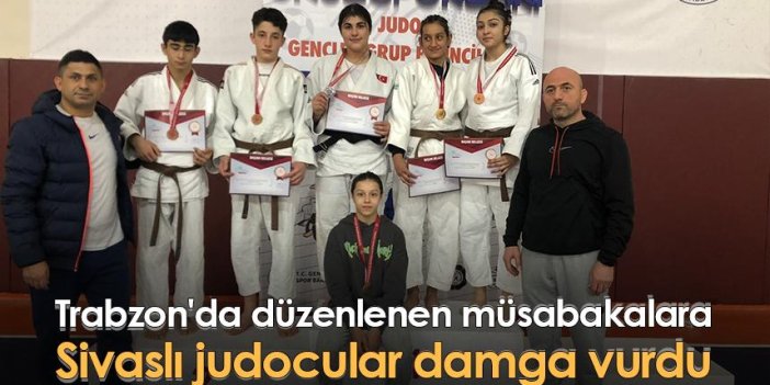 Trabzon'da düzenlenen müsabakalara Sivaslı judocular damga vurdu