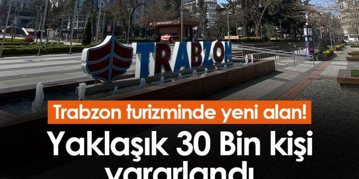 Trabzon turizminde yeni alan! Yaklaşık 30 Bin kişi yararlandı